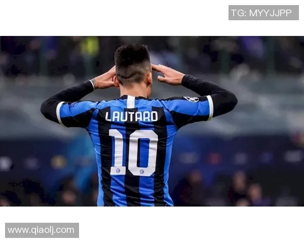 劳塔罗的崛起：从新星到足坛巨星的辉煌之路与未来展望