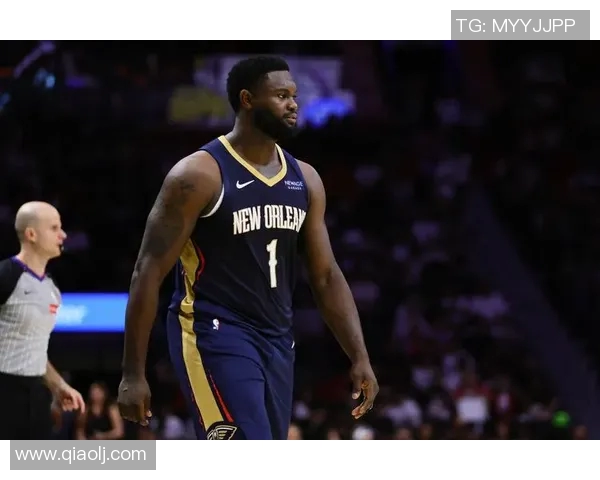 锡安体重问题持续发酵鹈鹕队聘请营养师全程监控饮食管理